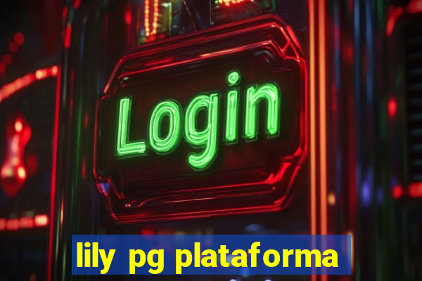 lily pg plataforma